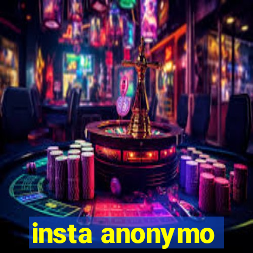 insta anonymo